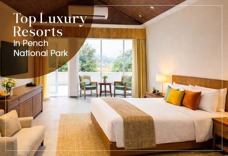 Top Luxury Resorts in Pench National Park